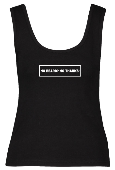Ladies Tank Top - No beard? No thanks!