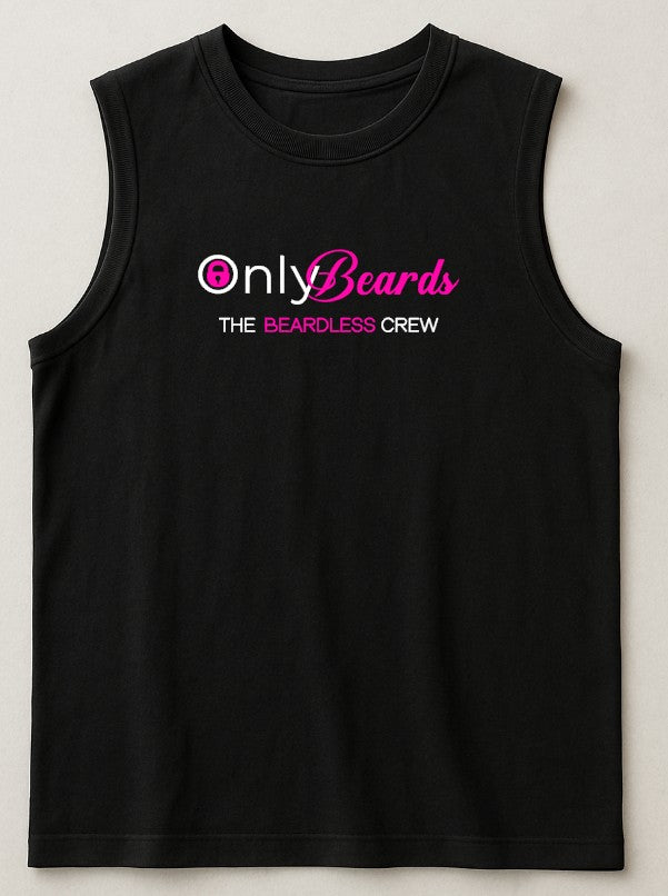 Only Beards - The Beardless Crew (sleeveless tee)