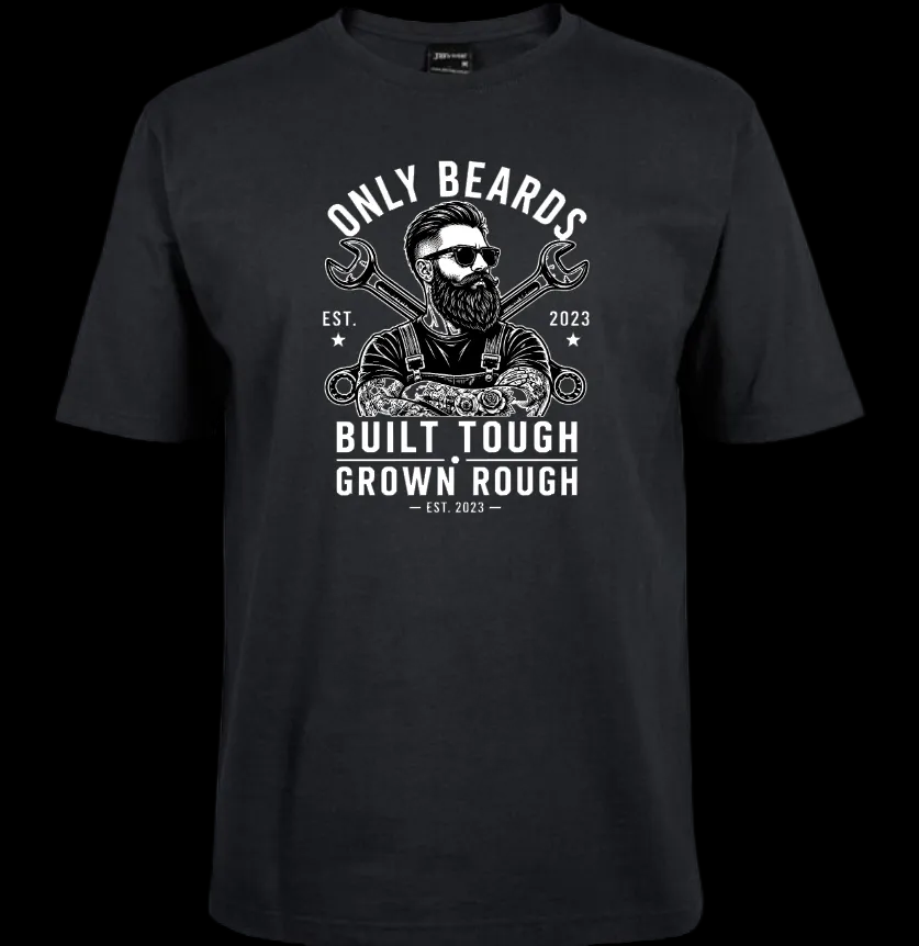 Only Beards - Built Tough (short sleeved tee)