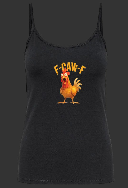 F CAW F (ladies cami & tank top)