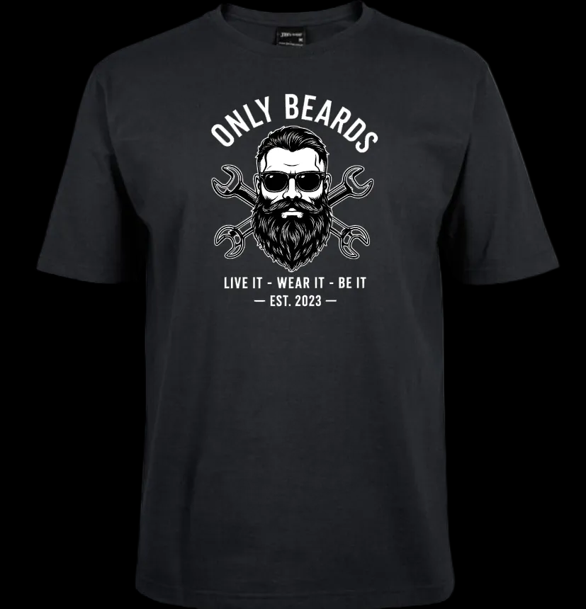 Only Beards - Live It Be It (short sleeved tee)