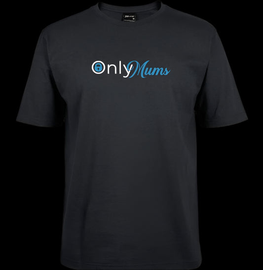 Only Mums / Only Dads - Short Sleeved Tee