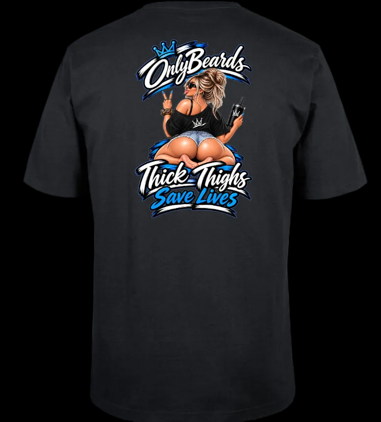 Only Beards - Thick Thighs Save Lives (TTSL)