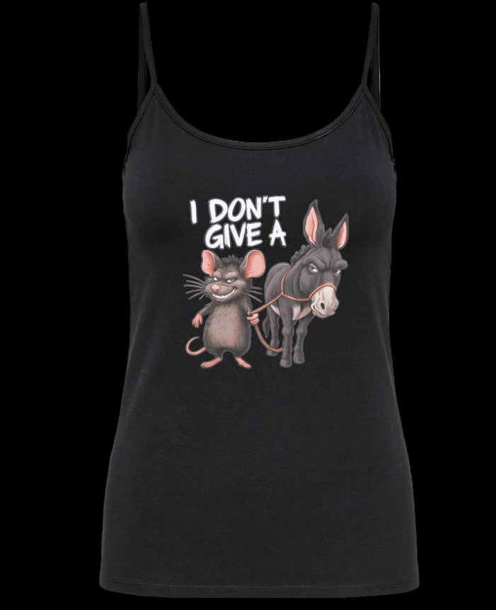 I Don't Give a Rats (ladies tank & cami)